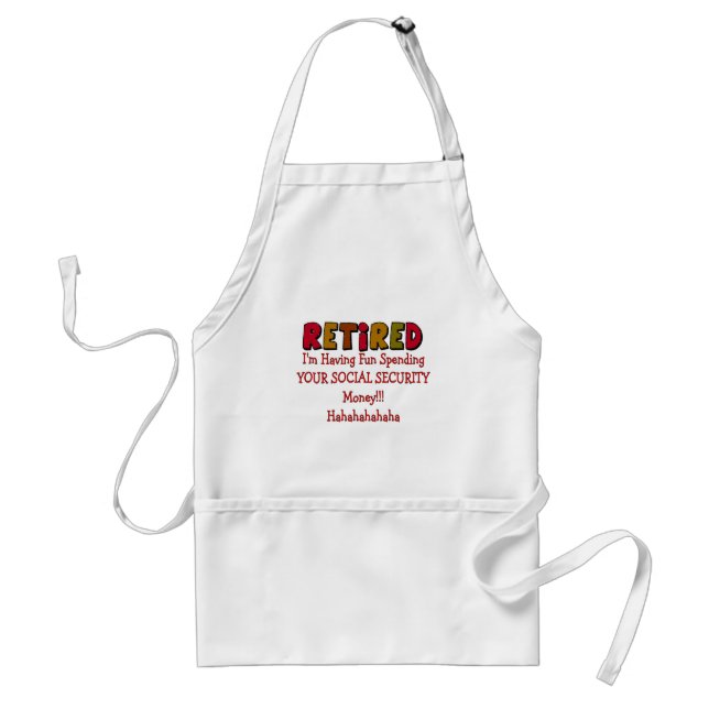 Retired --Spending Your Social Security Standard Apron (Front)