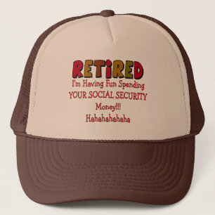 Retired --Spending Your Social Security Trucker Hat