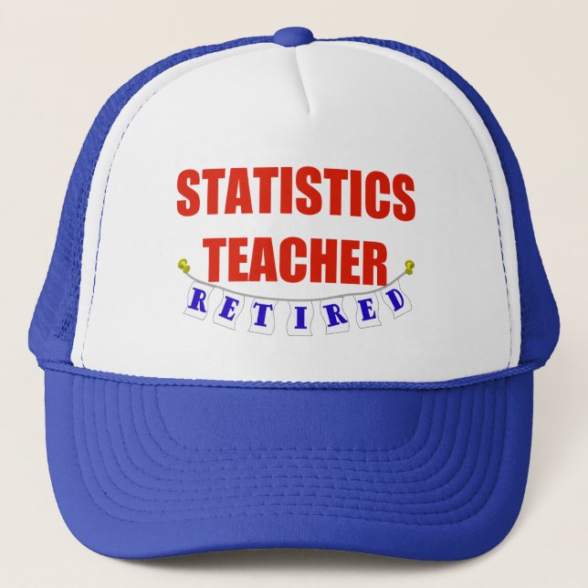 RETIRED STATISTICS TEACHER TRUCKER HAT (Front)