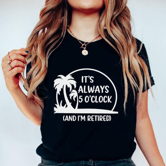 Retired Summer, “Always 5 O’Clock” Palm Tree  T-Shirt (Creator Uploaded)