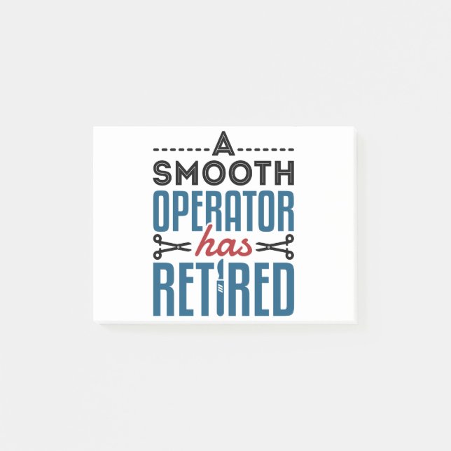 Retired Surgeon A Smooth Operator Has Retired Post-it Notes (Front)