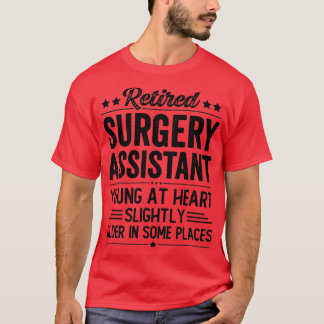 Retired Surgery Assistant T-Shirt