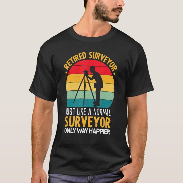 Retired Surveyor Surveying Grandpa Tripod Land Sur T-Shirt (Front)