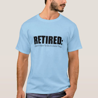 Retired T-Shirt