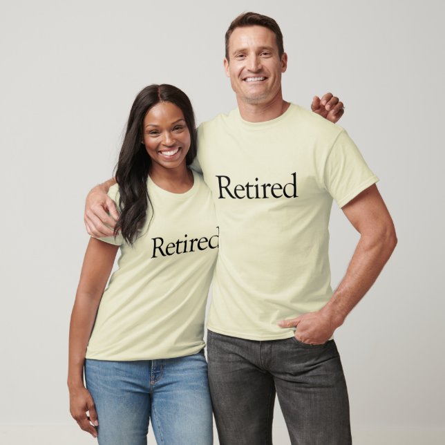 Retired T-Shirt (Unisex)