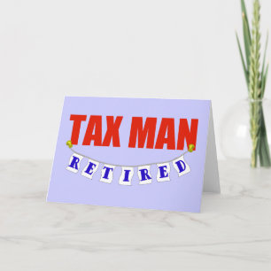 RETIRED TAX MAN CARD