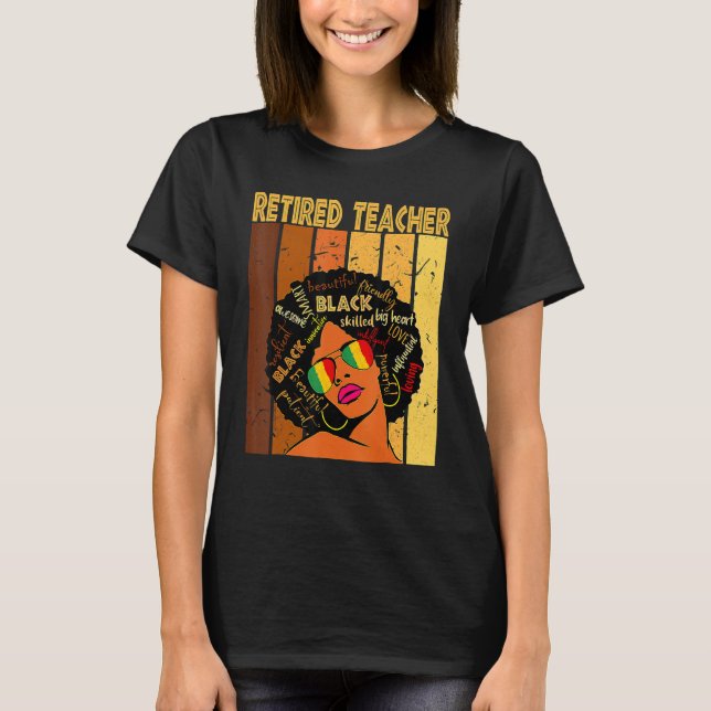 Retired Teacher Afro African American Black Histor T-Shirt (Front)