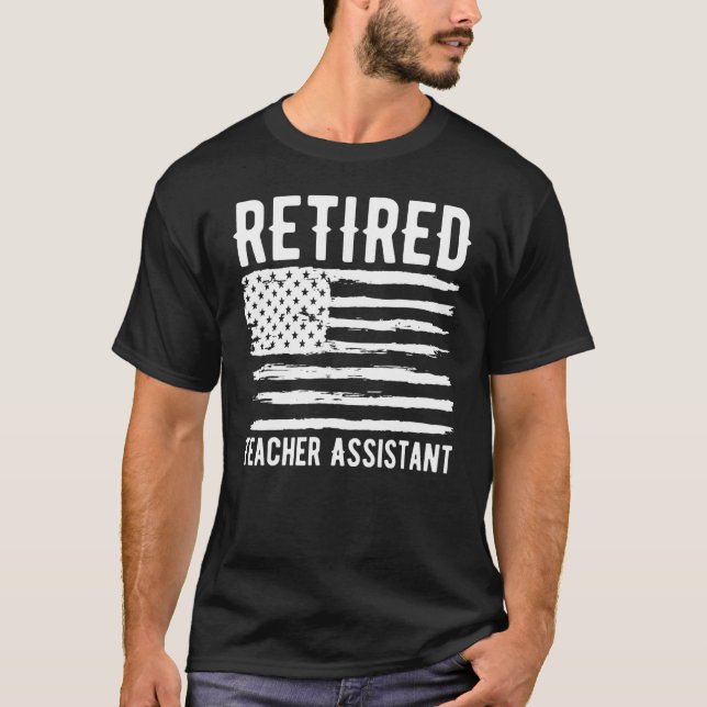 Retired Teacher Assistant Profession American Flag T-Shirt (Front)