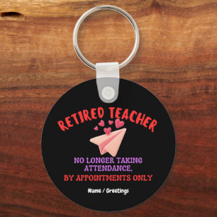 Retired Teacher By Appointments Only Groovy Heart  Key Ring