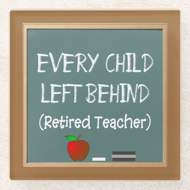 Retired Teacher Chalk Board Design  Glass Coaster (Front)