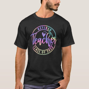 Retired Teacher Class Of 2023 Teacher Retirement 2 T-Shirt