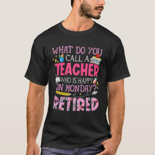 Retired Teacher Full-Time Grandma Teachers Retirem T-Shirt