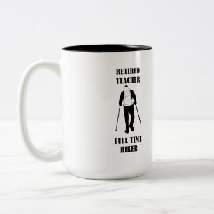 Retired Teacher Full Time Hiker Personalised Two-Tone Coffee Mug