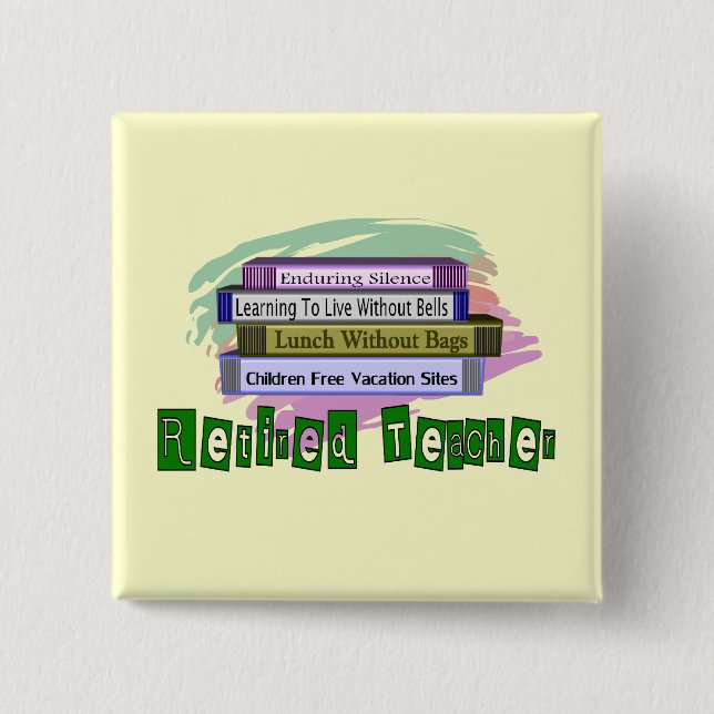Retired Teacher (Funny Stack of Books Design) 15 Cm Square Badge (Front)