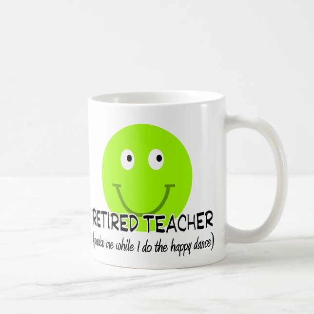 Retired Teacher Green Happy Dance" Gifts Coffee Mug (Right)