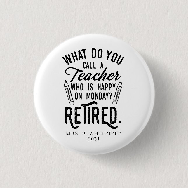 Retired Teacher Head of School Retirement Custom 3 Cm Round Badge (Front)