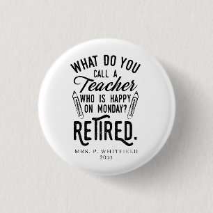Retired Teacher Head of School Retirement Custom 3 Cm Round Badge