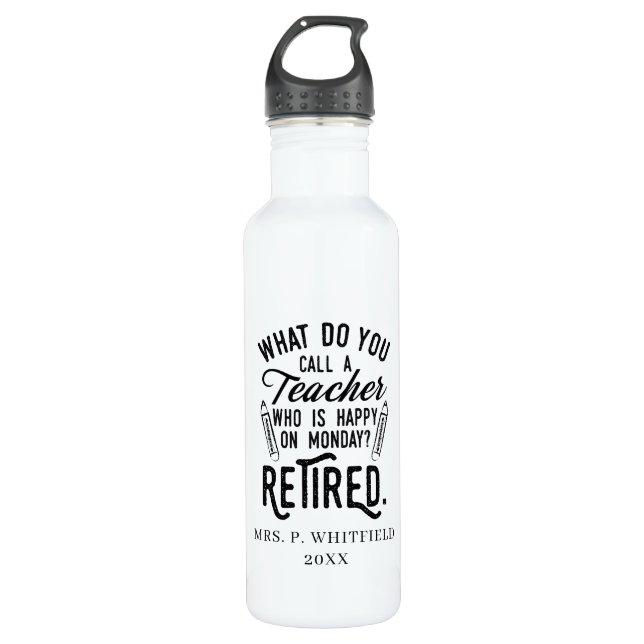 Retired Teacher Head of School Retirement Custom 710 Ml Water Bottle (Front)