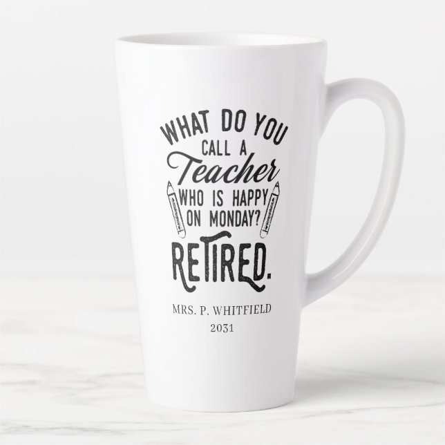 Retired Teacher Head of School Retirement Custom Latte Mug (Right)