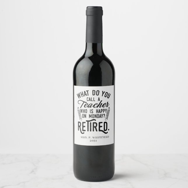 Retired Teacher Head of School Retirement Party Wine Label (Front)