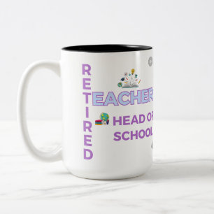 Retired Teacher Head of School Retirement TWO TONE Two-Tone Coffee Mug