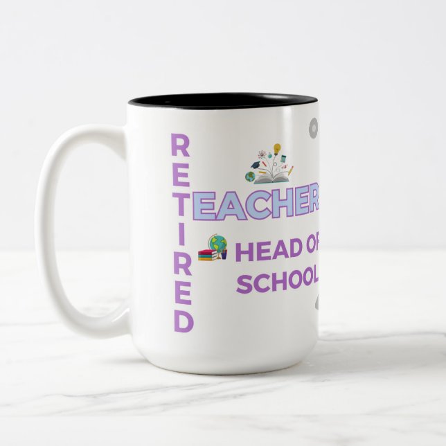 Retired Teacher Head of School Retirement TWO TONE Two-Tone Coffee Mug (Left)