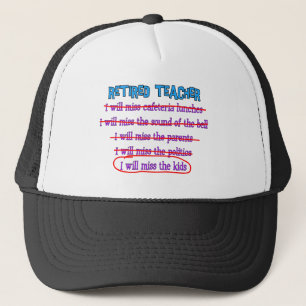 Retired Teacher "I Will Miss The Kids" Funny Gifts Trucker Hat