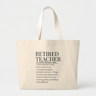 Retired teacher large tote bag