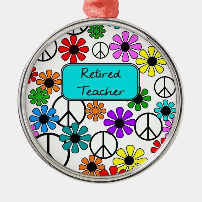 Retired Teacher Retro Flowers and Peace Signs Metal Tree Decoration (Front)