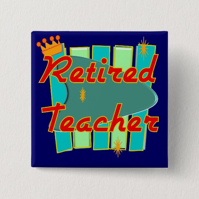 Retired Teacher RETRO SIGN Design Gifts 15 Cm Square Badge (Front)
