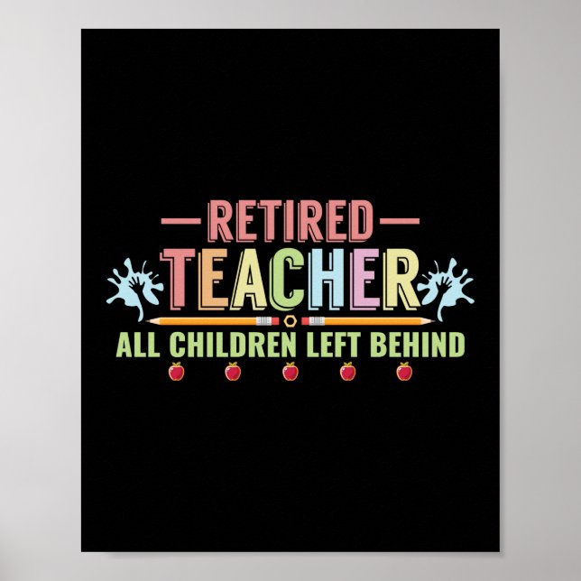 Retired Teacher School Nerd Funny Teacher Poster (Front)