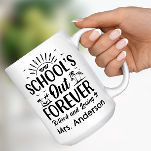 Retired Teacher School's Out Forever Retirement Two-Tone Coffee Mug