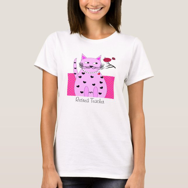 Retired Teacher T-Shirt Whimsical Pink Cat Bird (Front)