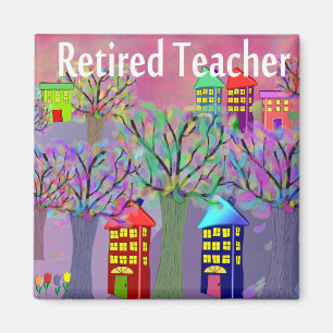 Retired Teacher VILLAGE SCENE Design Magnet