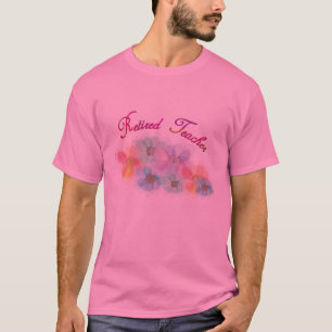 Retired Teacher Whispy Flowers Gifts T-Shirt