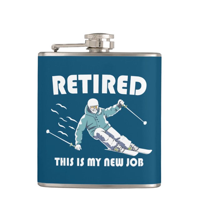 Retired This Is My New Job Skiing Hip Flask (Front)