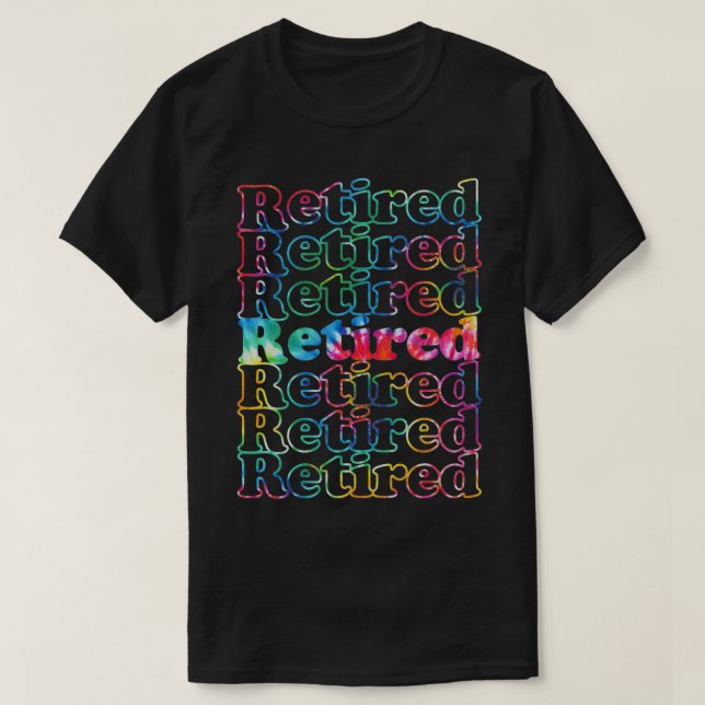 Retired Tie Dye  T-Shirt (Design Front)