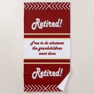 Retired to grandchildren beach towel
