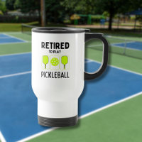 Retired to Play Pickleball Paddles and Ball 