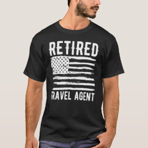 Retired Travel Agent Profession American Flag T-Shirt