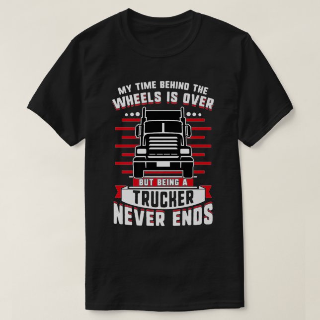 Retired Trucker Retirement T-Shirt (Design Front)