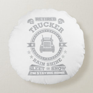 Retired Trucker shirts Funny Truck driver clothing Round Cushion