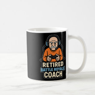Retired Ttle Royale Coach Funny Gamer Elder Gaming Coffee Mug