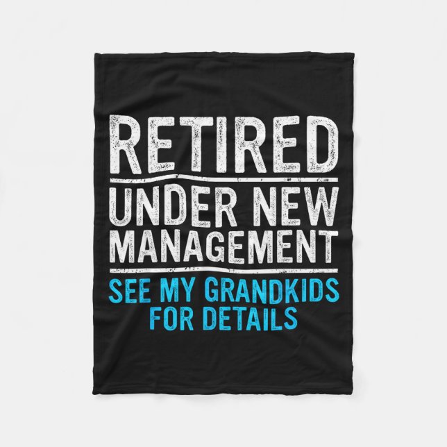Retired Under New Management Grandkids Grandpa Ret Fleece Blanket (Front)
