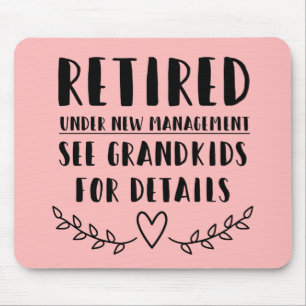 Retired Under New Management Mouse Mat