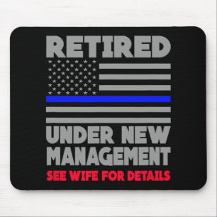 Retired Under New Management Retirement Thin Blue Mouse Mat