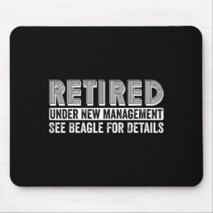 Retired Under New Management See Beagle For Detail Mouse Mat