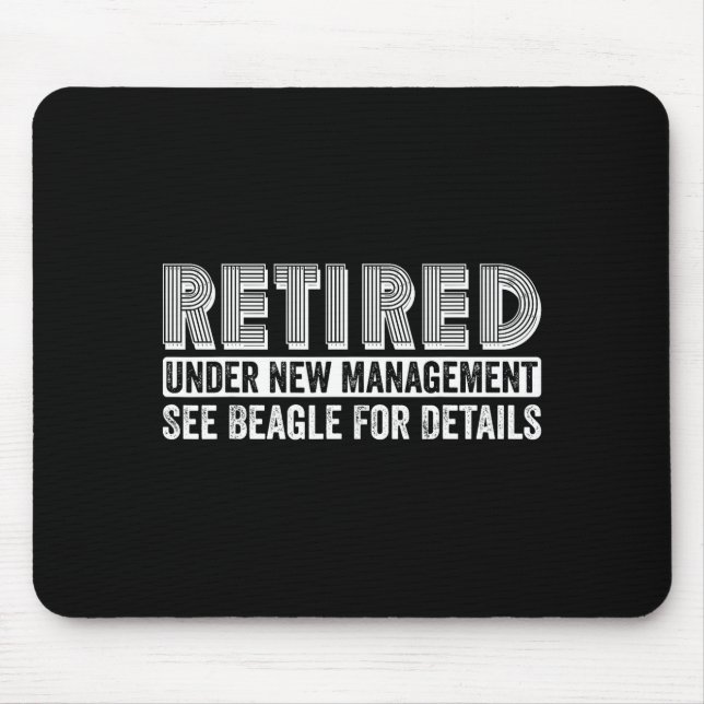 Retired Under New Management See Beagle For Detail Mouse Mat (Front)