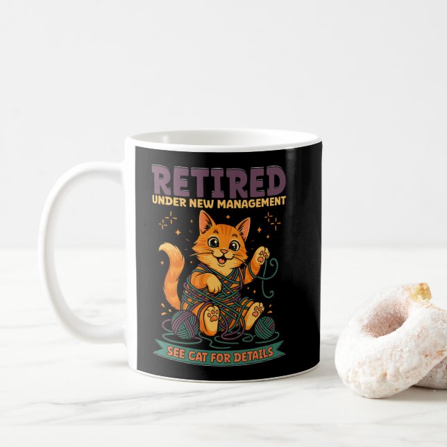 Retired Under New Management See Cat For Details Coffee Mug (With Donut)