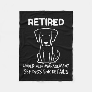 Retired Under New Management See Dogs For Detail D Fleece Blanket